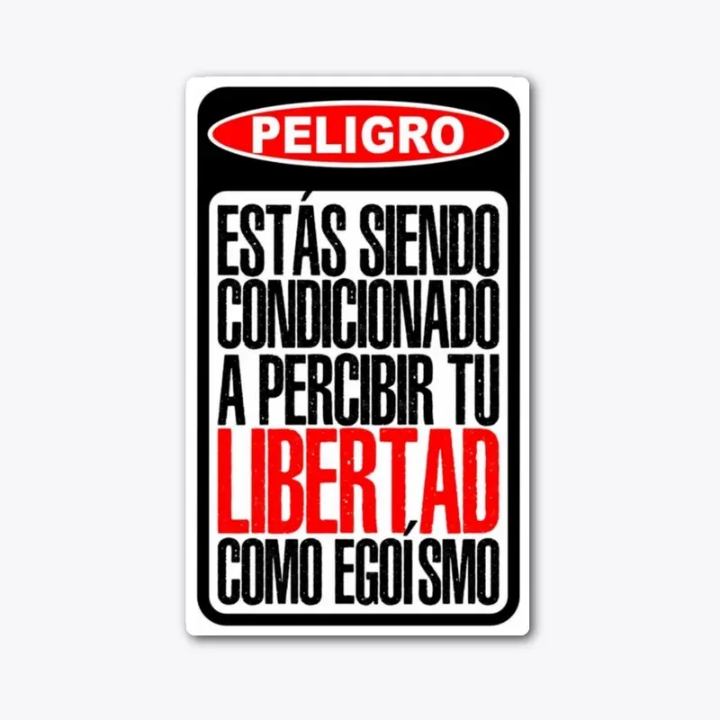 LA LIBERTAD NO ES EGOISMO