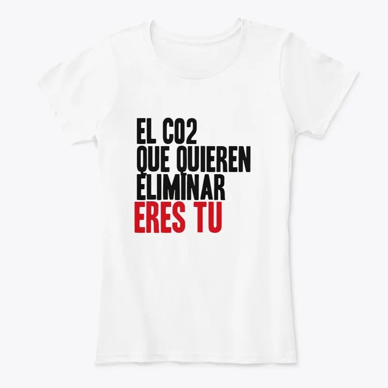 EL CO2 QUE QUIEREN ELIMINAR ERES TU